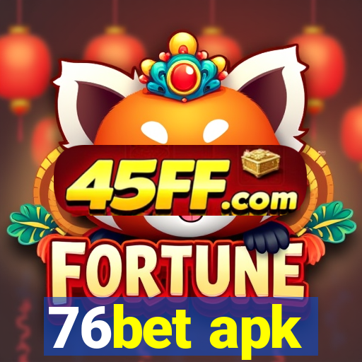 76bet apk
